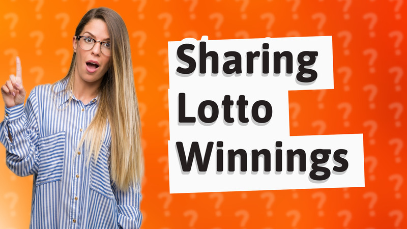 Sharing Lotto Winnings