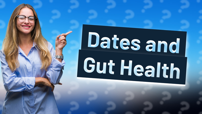 Dates and Gut Health