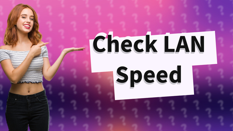 Check LAN Speed