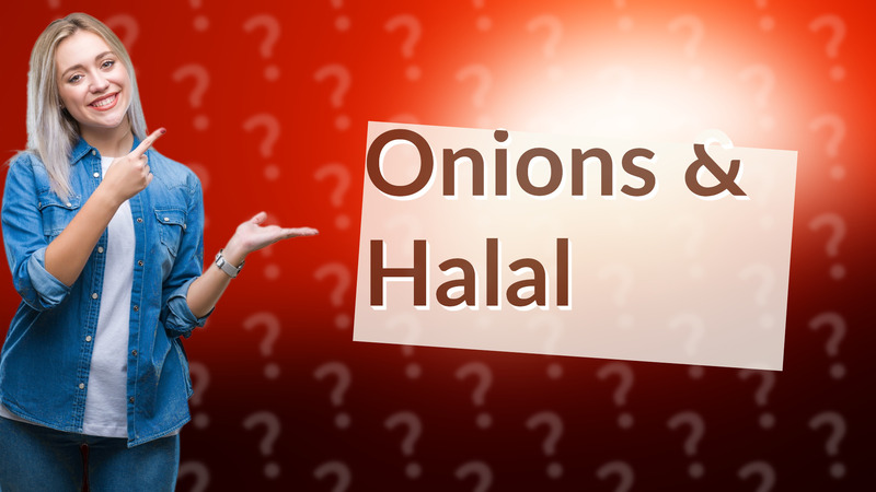 Onions & Halal