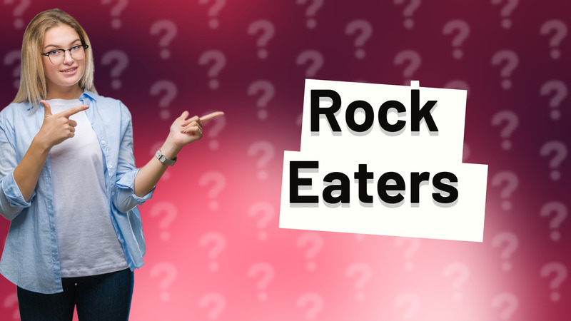 Rock Eaters