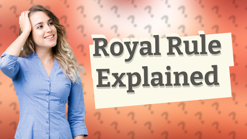 Royal Rule Explained