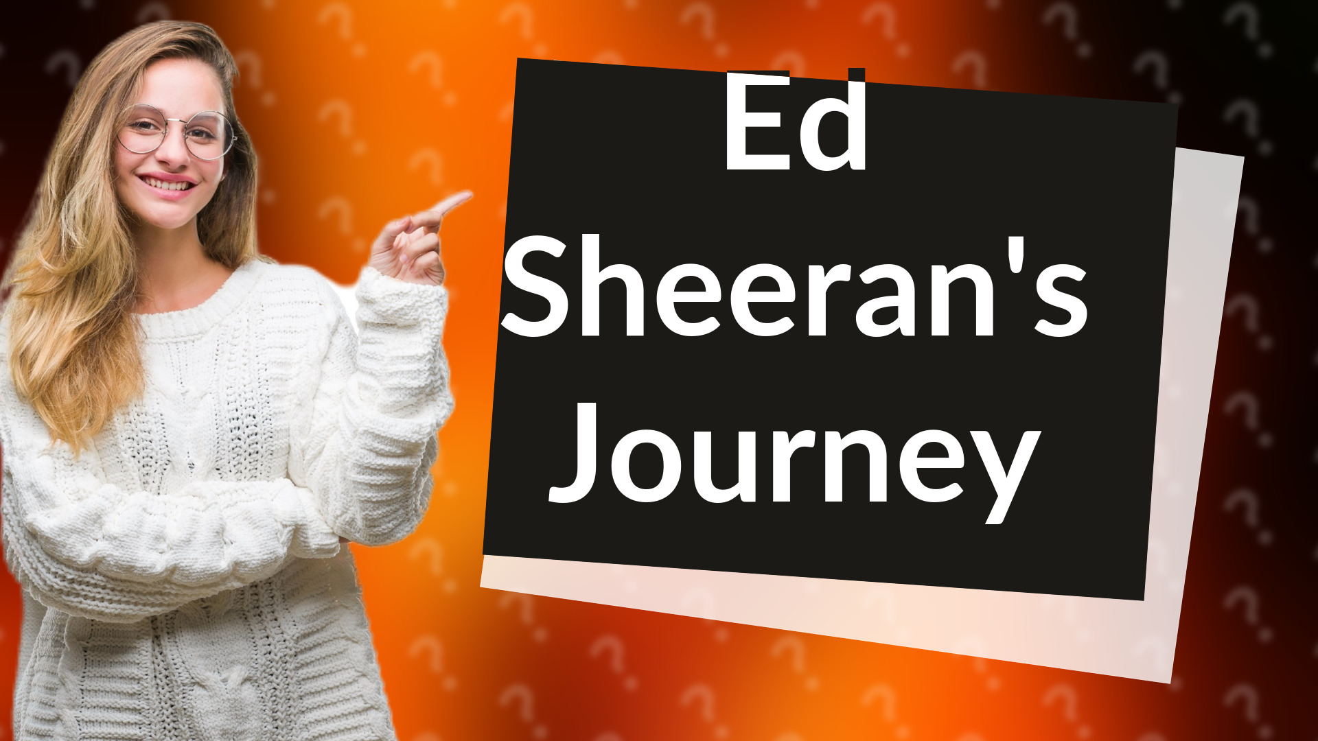 Ed Sheeran's Journey