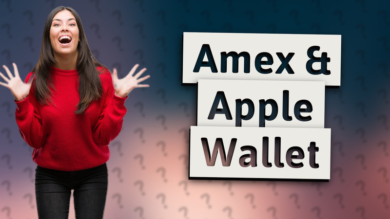 Amex & Apple Wallet
