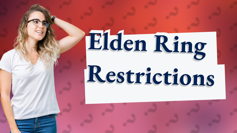 Elden Ring Restrictions