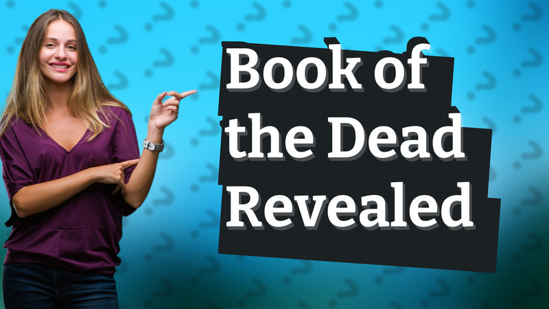 Book of the Dead Revealed