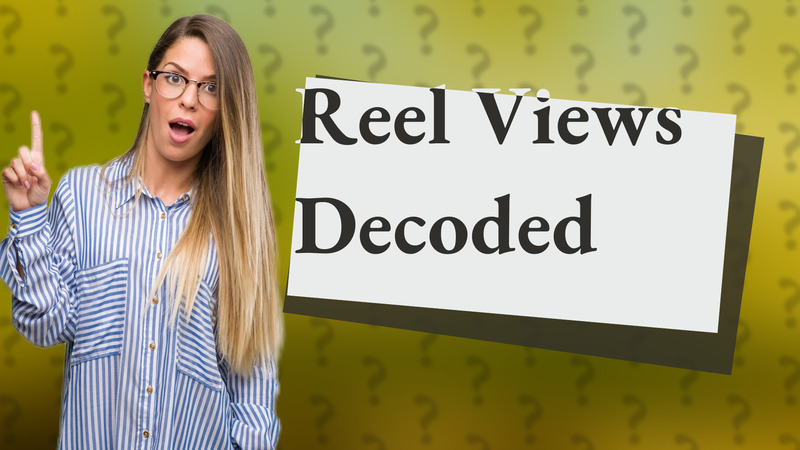 Reel Views Decoded