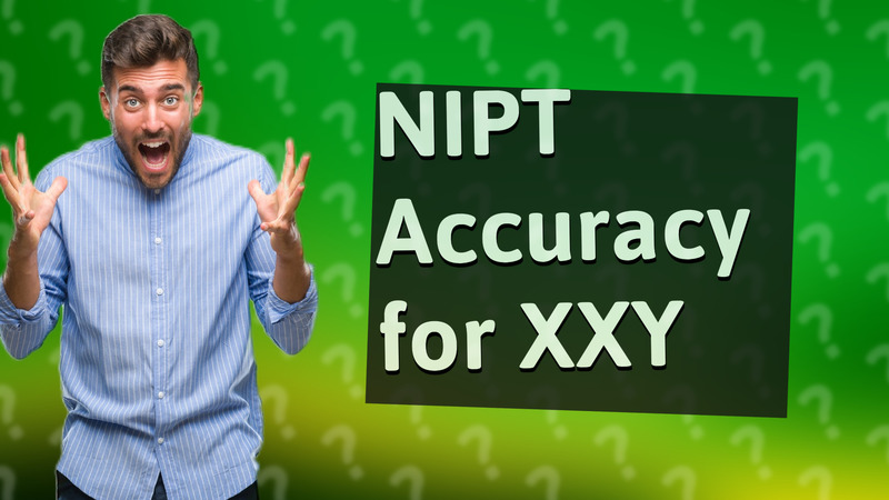 NIPT Accuracy for XXY