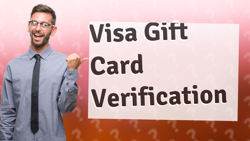 Visa Gift Card Verification