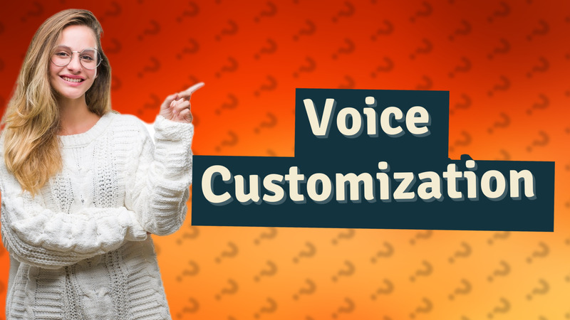 Voice Customization