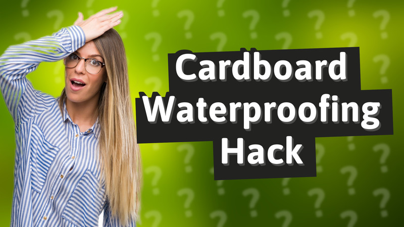 Cardboard Waterproofing Hack