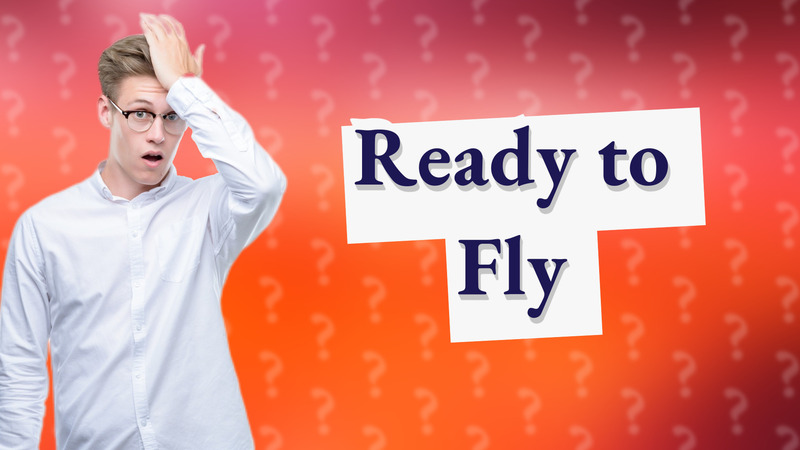 Ready to Fly