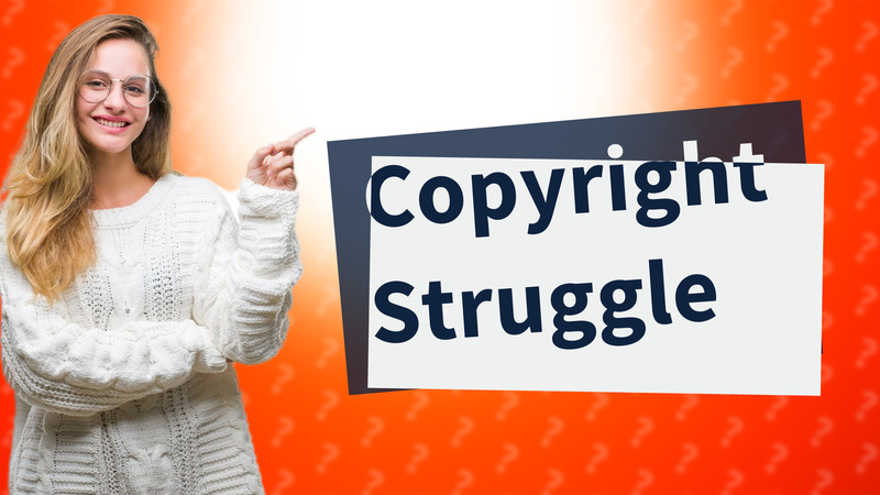 Copyright Struggle