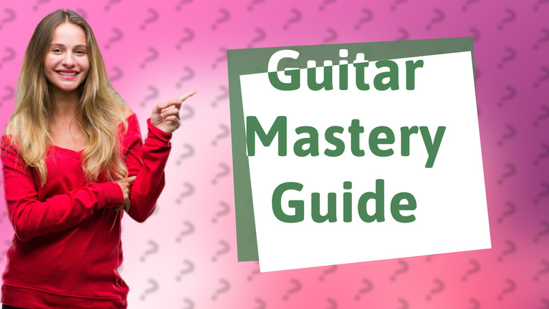 Guitar Mastery Guide