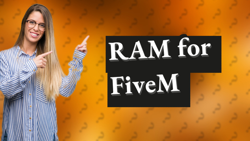 RAM for FiveM