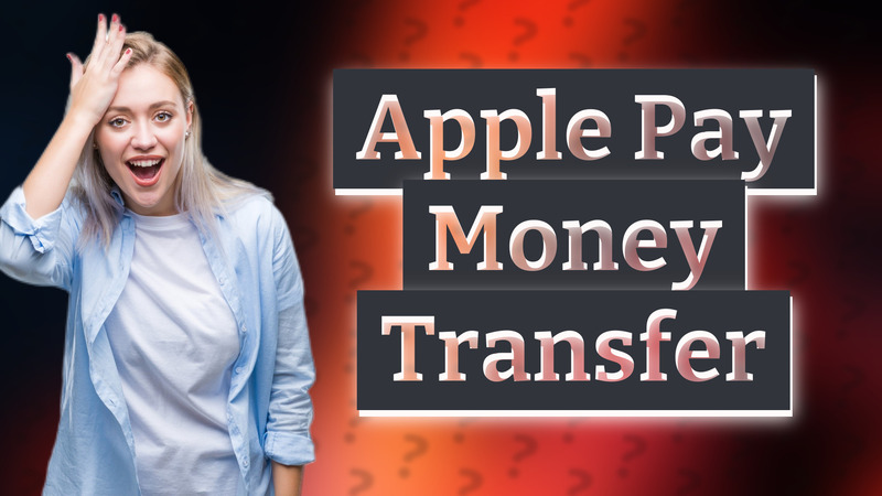 Apple Pay Money Transfer