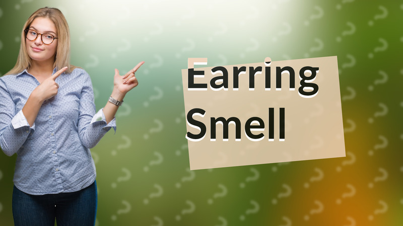 Earring Smell
