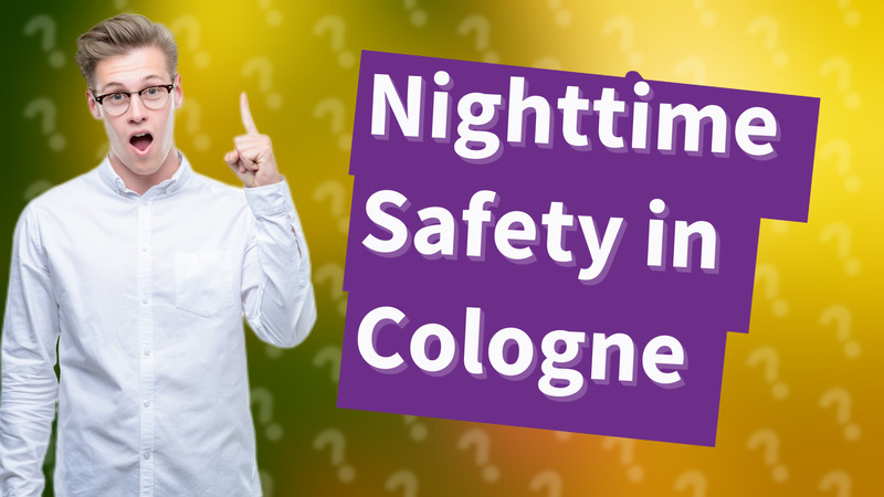 Nighttime Safety in Cologne