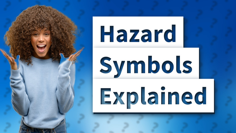 Hazard Symbols Explained