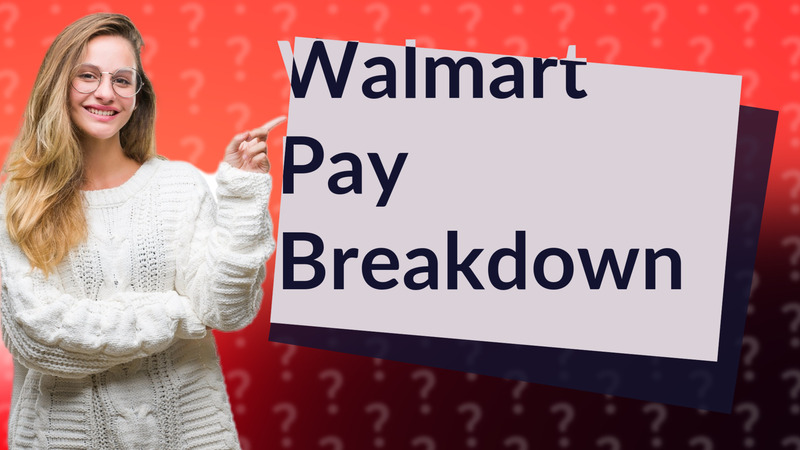 Walmart Pay Breakdown