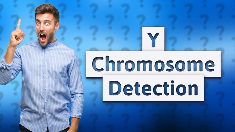 Y Chromosome Detection