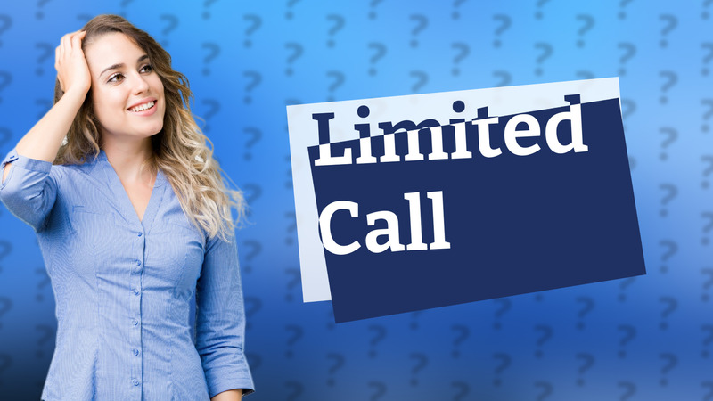 Limited Call