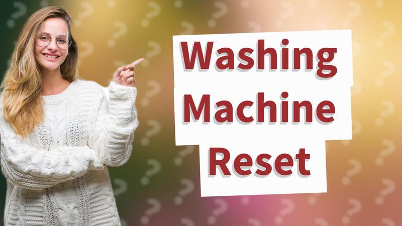 Washing Machine Reset