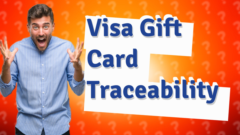 Visa Gift Card Traceability