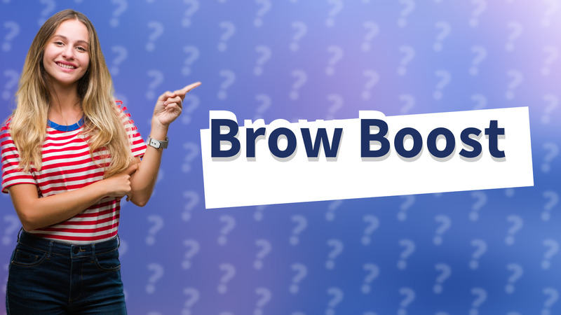 Brow Boost