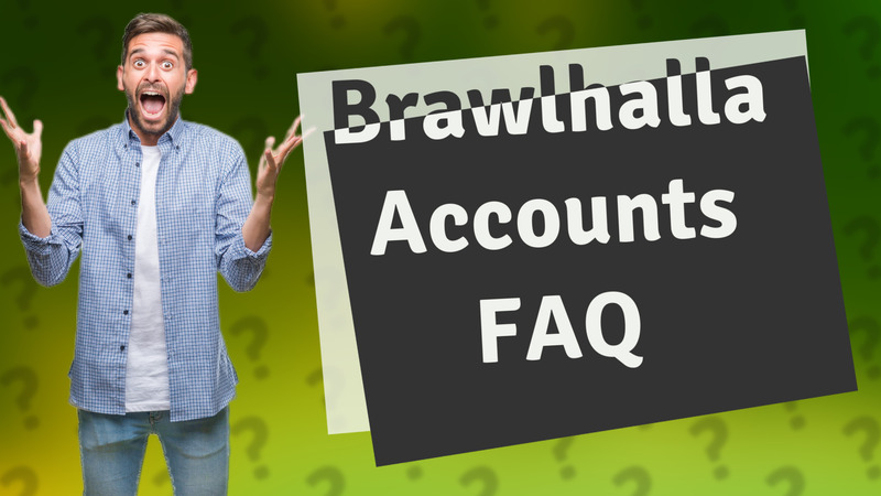 Brawlhalla Accounts FAQ