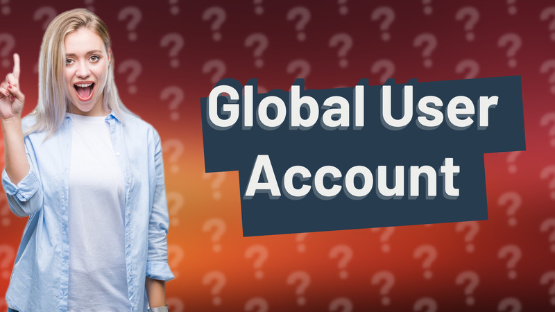 Global User Account