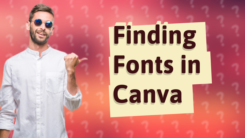 Finding Fonts in Canva