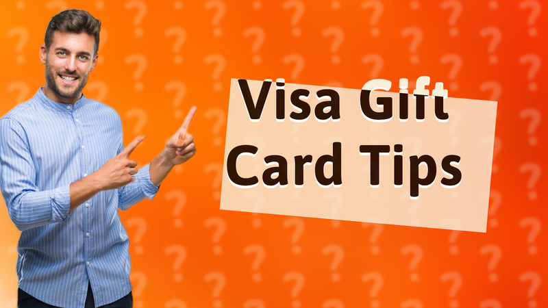 Visa Gift Card Tips
