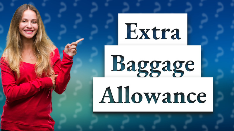 Extra Baggage Allowance