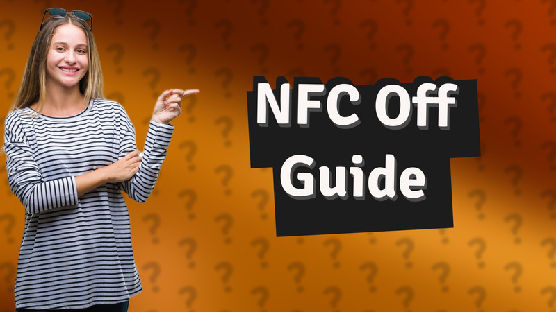 NFC Off Guide