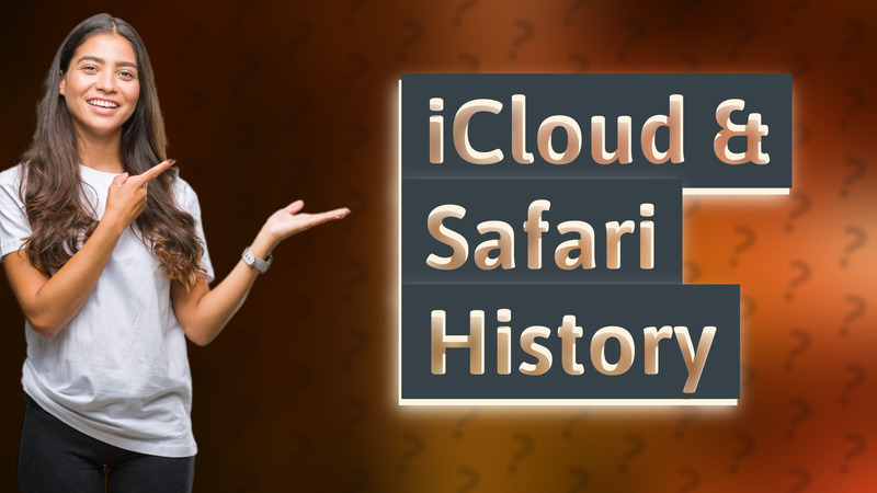 iCloud & Safari History