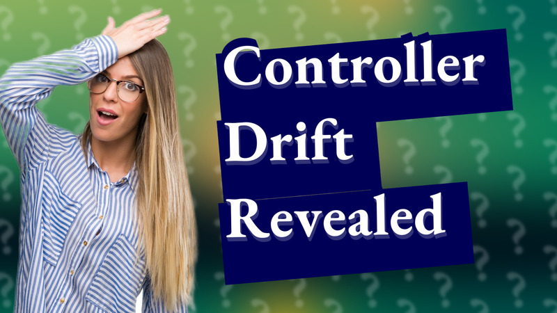 Controller Drift Revealed