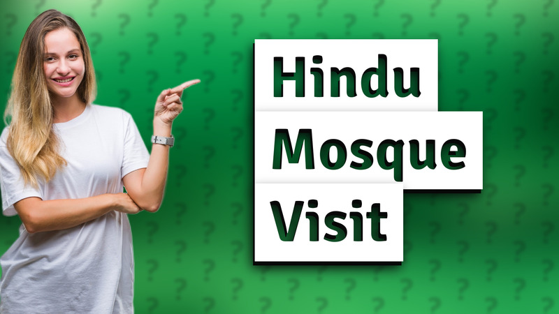 Hindu Mosque Visit
