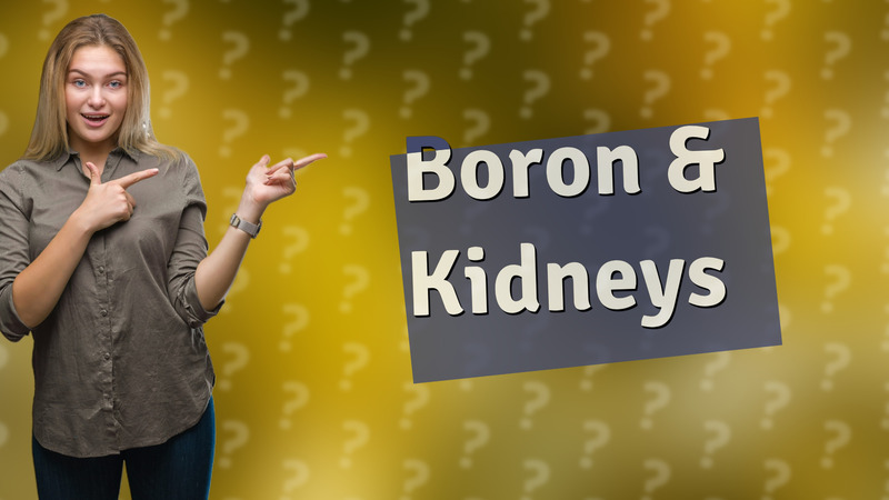 Boron & Kidneys