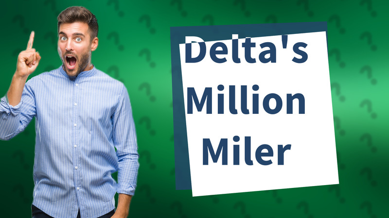 Delta's Million Miler