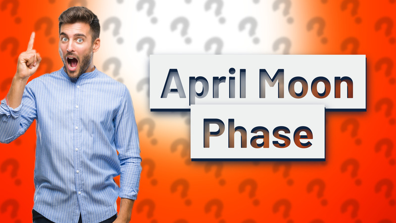 April Moon Phase