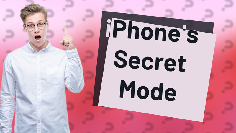iPhone's Secret Mode