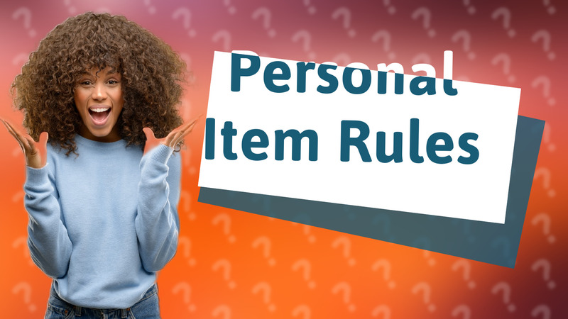 Personal Item Rules