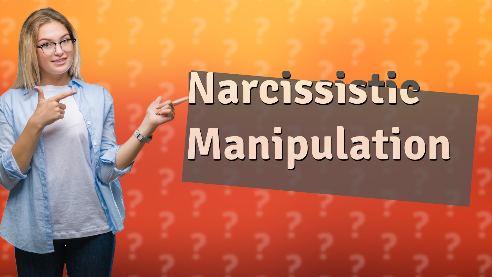 Narcissistic Manipulation