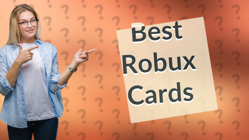 Best Robux Cards