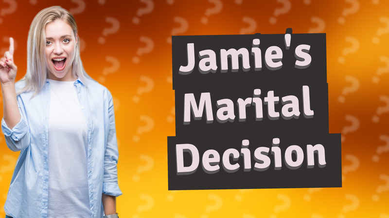 Jamie's Marital Decision