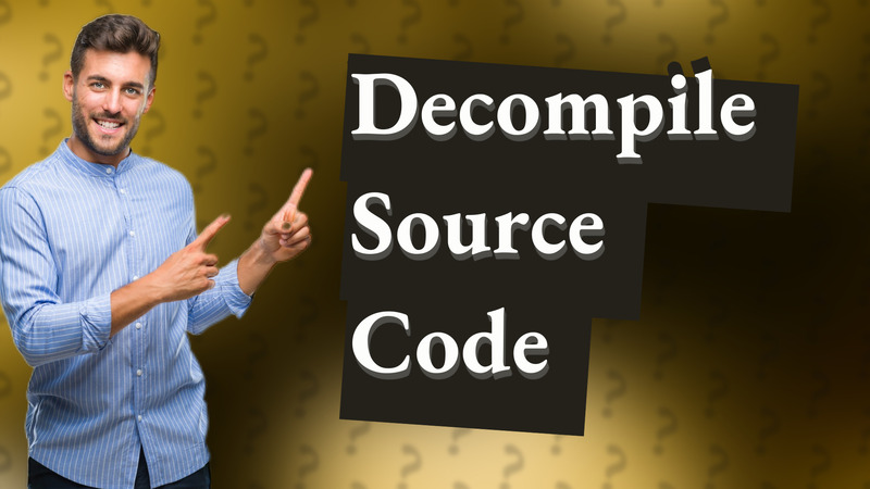 Decompile Source Code