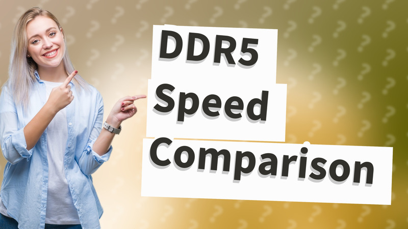 DDR5 Speed Comparison