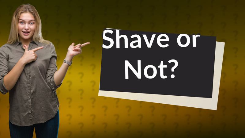 Shave or Not?