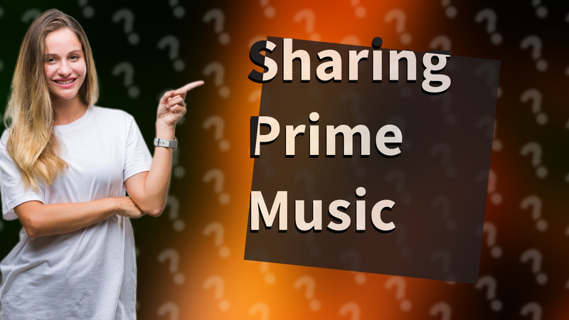 Sharing Prime Music